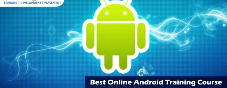 Android Online Training | Android Training in Noida | Android Training in Delhi